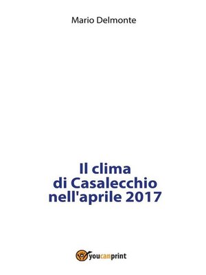 cover image of Il clima di Casalecchio nell'aprile 2017